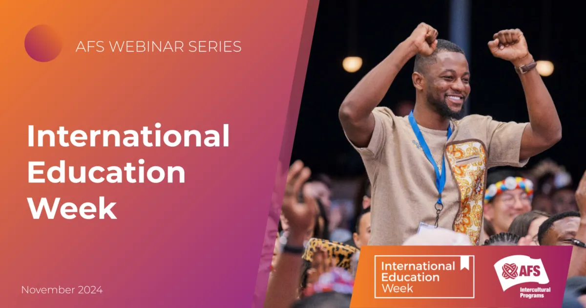 2024 International Education Week | AFS Intercultural Programs