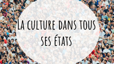 La-culture-dans-tous-ses-états_Plan-de-travail-1_Plan-de-travail-1